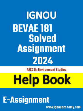 IGNOU BEVAE 181 Solved Assignment 2024